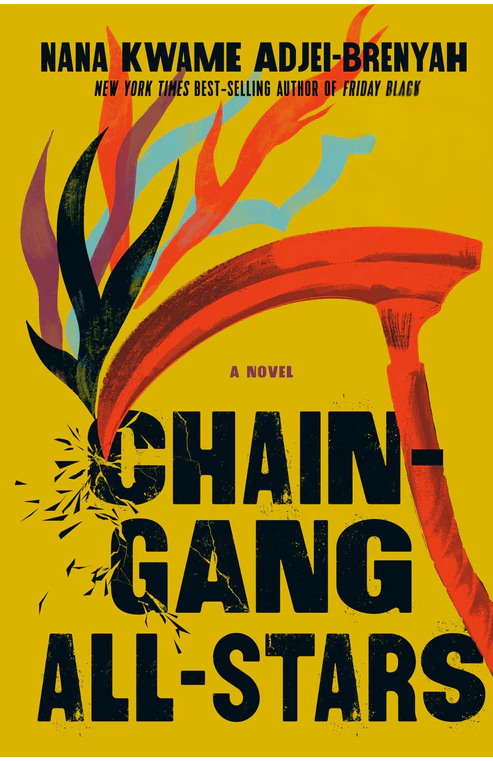 Chain-GangAll-StarsbyNanaKwameAdjei-Brenyah2 Chain-Gang All-Stars by Nana Kwame Adjei-Brenyah - Image 1