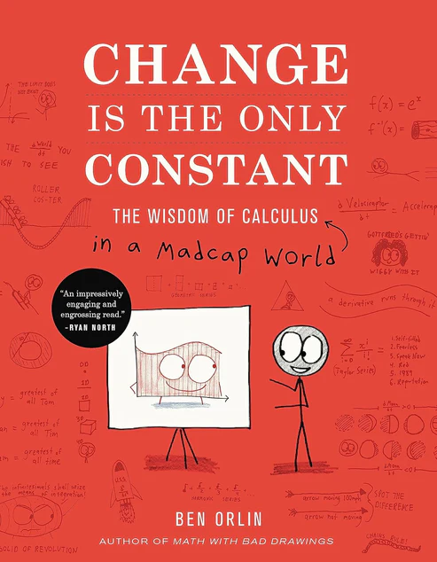 ChangeIstheOnlyConstant Change Is the Only Constant: The Wisdom of Calculus in a Madcap World Book by Ben Orlin - Image 1