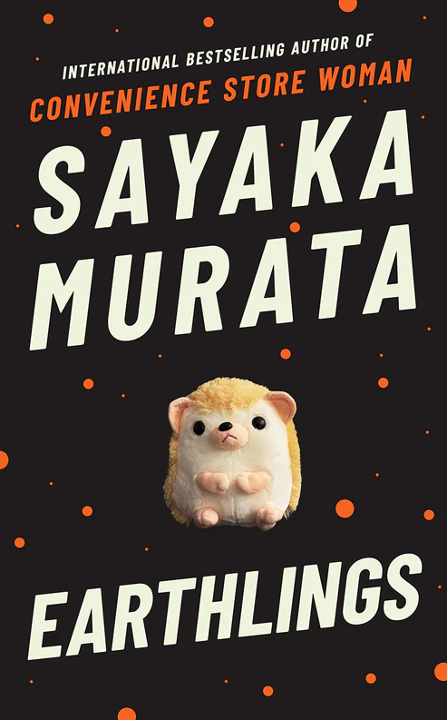 EarthlingsANovelBookbySayakaMurata Earthlings: A Novel Book by Sayaka Murata - Image 1