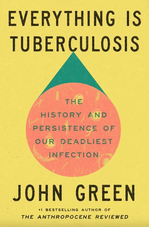 EverythingIsTuberculosisBookbyJohnGreen (1) Everything Is Tuberculosis Book by John Green - Image 1