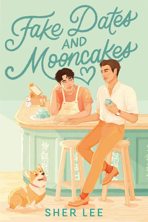 FakeDatesandMooncakesBookbySherLee Fake Dates and Mooncakes by Sher Lee - Image 1