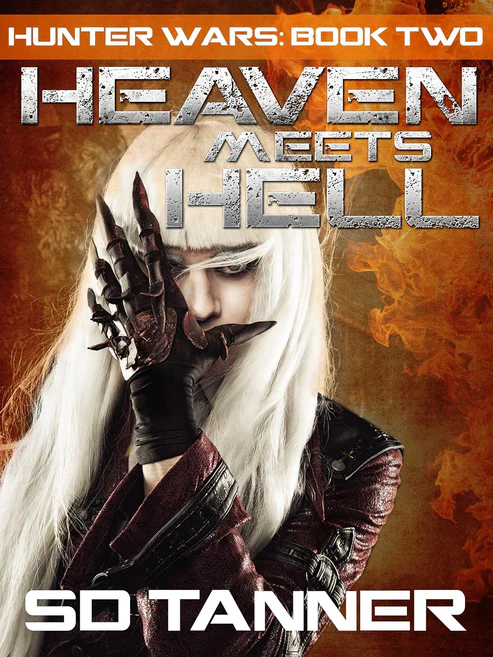 HeavenMeetsHellHunterWarsBookTwobySDTanner Heaven Meets Hell: Hunter Wars Book Two by SD Tanner - Image 1