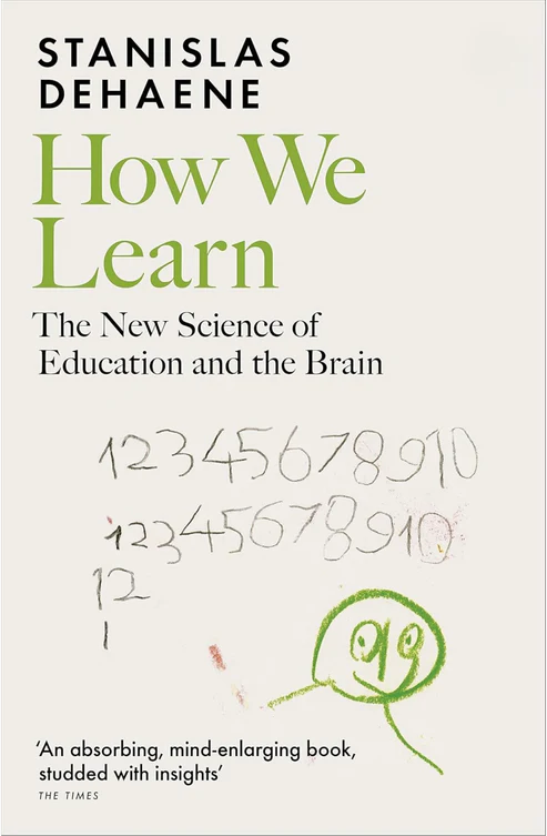 HowWeLearnWhyBrainsLearnBetterThanAnyMachine...forNowbyStanislasDehaene2 How We Learn by Stanislas Dehaene - Image 1