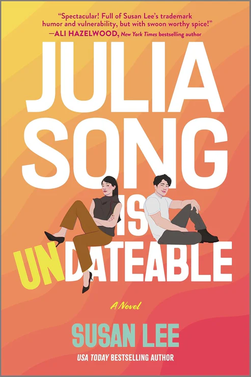 JuliaSongIsUndateableNovelbySusanLee Julia Song Is Undateable by Susan Lee - Image 1