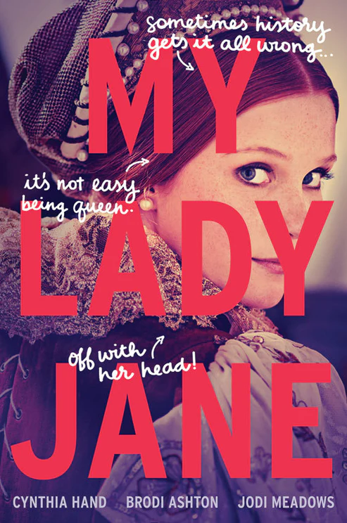 MyLadyJane My Lady Jane by Cynthia Hand, Brodi Ashton, Jodi Meadows - Image 1