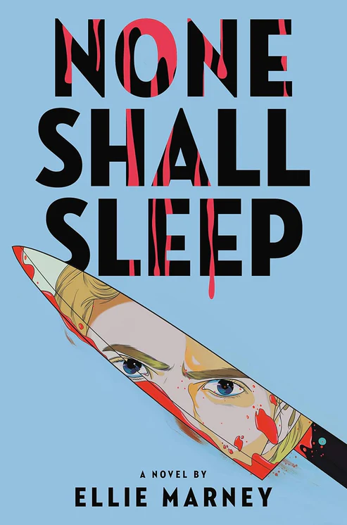 NoneShallSleepbyEllieMarney None Shall Sleep by Ellie Marney - Image 1