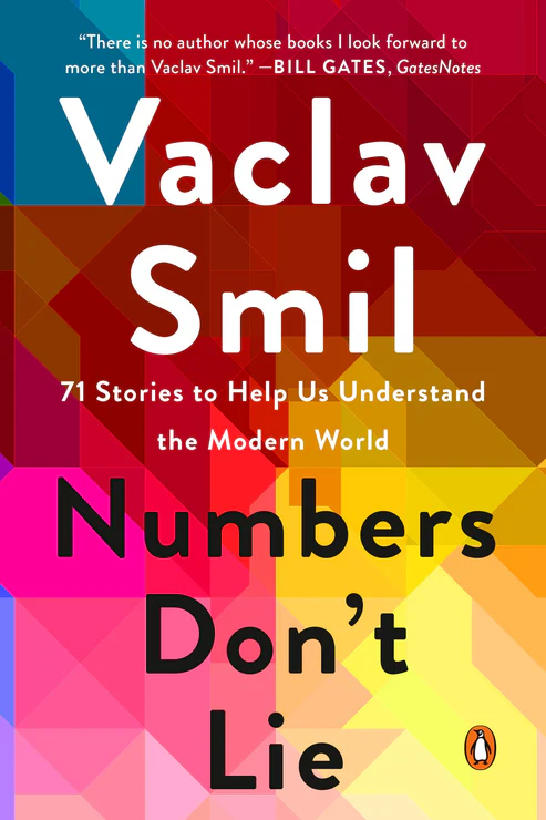 NumbersDon_tLie Numbers Don't Lie: 71 Stories to Help Us Understand the Modern World Book by Vaclav Smil - Image 1