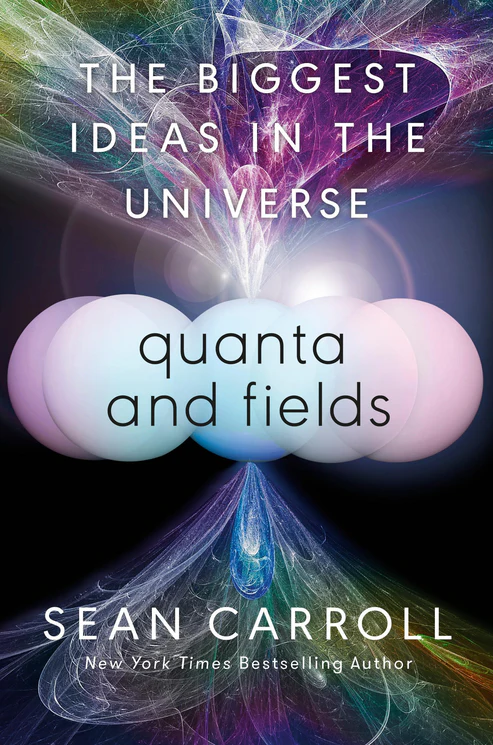 QuantaandFields Quanta and Fields: The Biggest Ideas in the Universe Book by Sean M. Carroll - Image 1