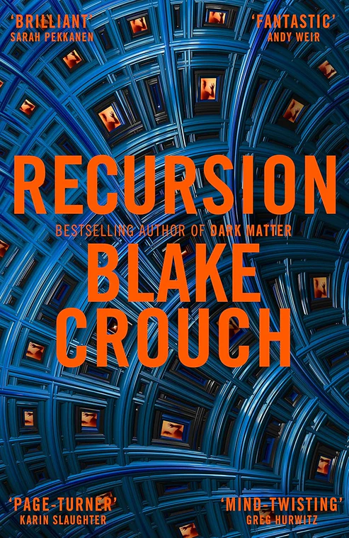 RecursionbyBlakeCrouch Recursion Novel by Blake Crouch - Image 1