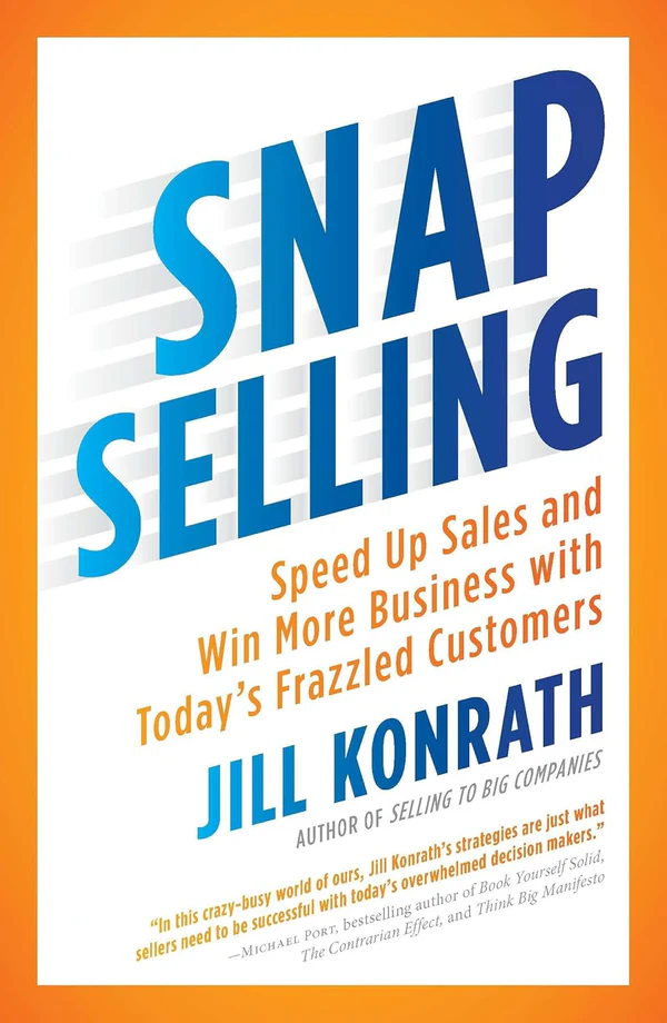 SnapSellingbyJillKonrat Snap Selling by Jill Konrat - Image 1