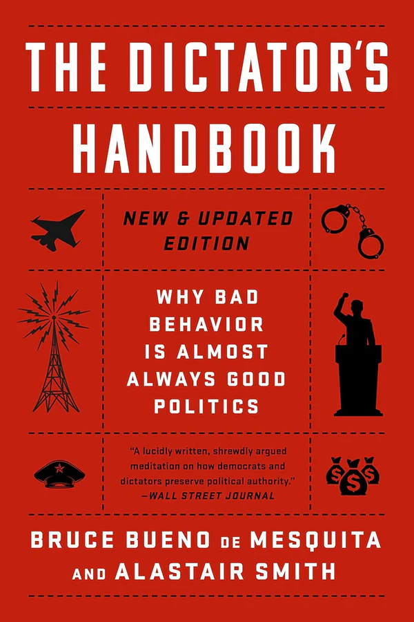 The Dictator's Handbook by Alastair Smith and Bruce Bueno de Mesquita The Dictator's Handbook by Alastair Smith and Bruce Bueno de Mesquita - Image 1