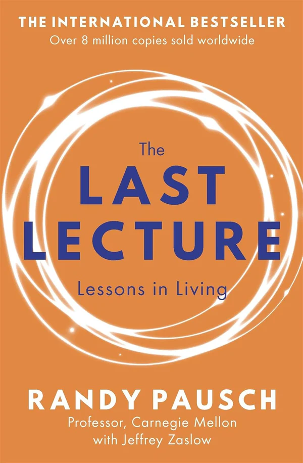 TheLastLectureBookbyJeffreyZaslowandRandyPausch2 The Last Lecture by Jeffrey Zaslow and Randy Pausch - Image 1