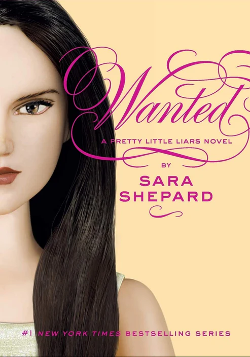 Wanted Wanted (Pretty Little Liars, Book 8) by Sara Shepard - Image 1