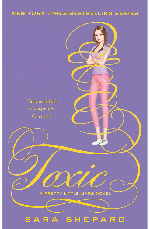 toxic Toxic (Pretty Little Liars, Book 15) by Sara Shepard - Image 1