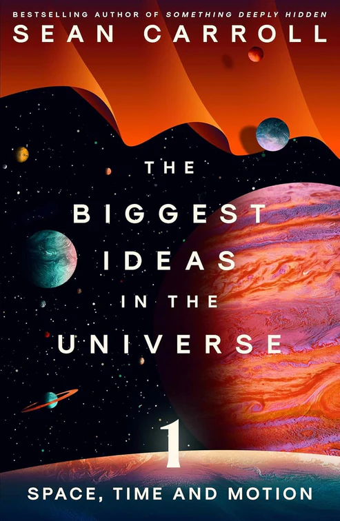 TheBiggestIdeasintheUniverseSpace_Time_andMotionbySeanCarroll The Biggest Ideas in the Universe: Space, Time, and Motion by Sean Carroll - Image 1