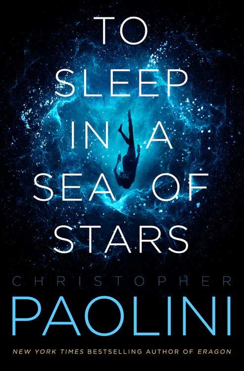 ToSleepinaSeaofStarsNovelbyChristopherPaolini To Sleep in a Sea of Stars Novel by Christopher Paolini - Image 1