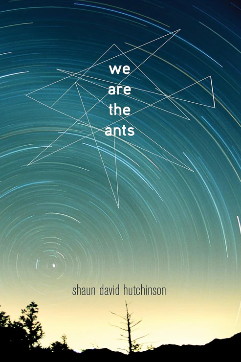 WeAretheAntsbyShaunDavidHutchinson We Are the Ants by Shaun David Hutchinson - Image 1