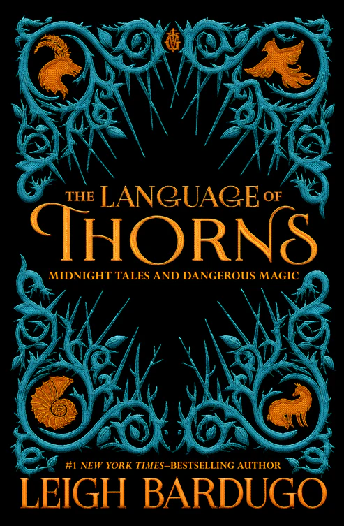 YOURNEED_OURPURPOSE_1_1 The Language of Thorns: Midnight Tales and Dangerous Magic by Leigh Bardugo - Image 1