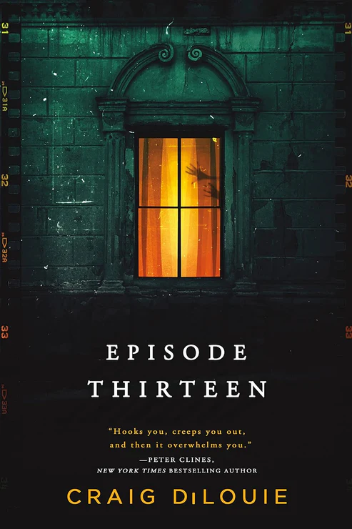 123221 Episode Thirteen Novel by Craig DiLouie - Image 1