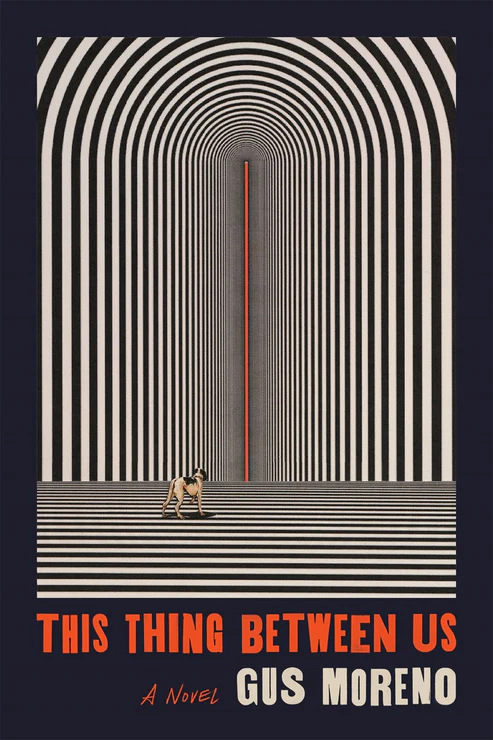 56269269 This Thing Between Us: A Novel Book by Gus Moreno - Image 1