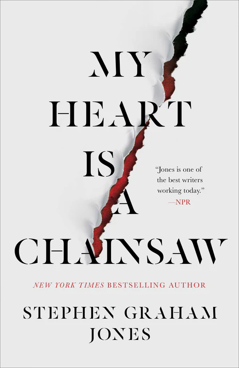 MyHeartisaChainsawNovelbyStephenGrahamJones My Heart Is a Chainsaw Novel by Stephen Graham Jones - Image 1