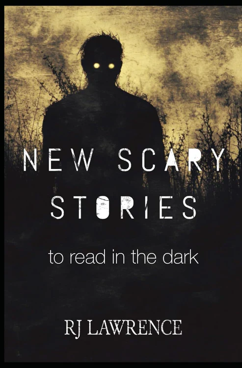 NewScaryStoriestoReadintheDarkBookbyR.J.Law New Scary Stories to Read in the Dark Book by R. J. Law - Image 1