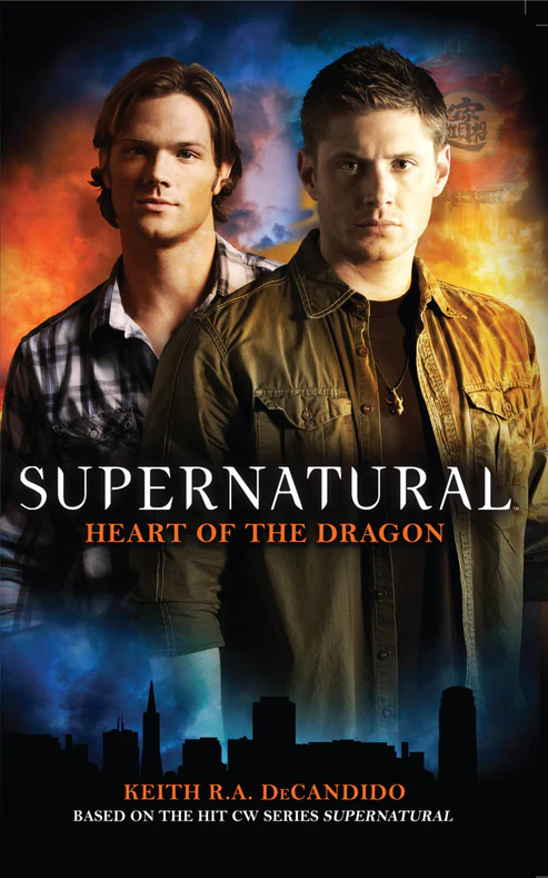 SupernaturalHeartoftheDragon Supernatural: Heart of the Dragon Book by Keith R. A. DeCandido - Image 1