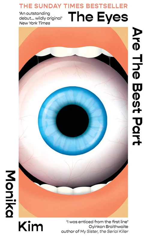 TheEyesAreTheBestPartTheSundayTimesBestselling_goodforHer_Novel The Eyes Are The Best Part: The Sunday Times Bestselling 'good for Her' Novel by Monika Kim - Image 1