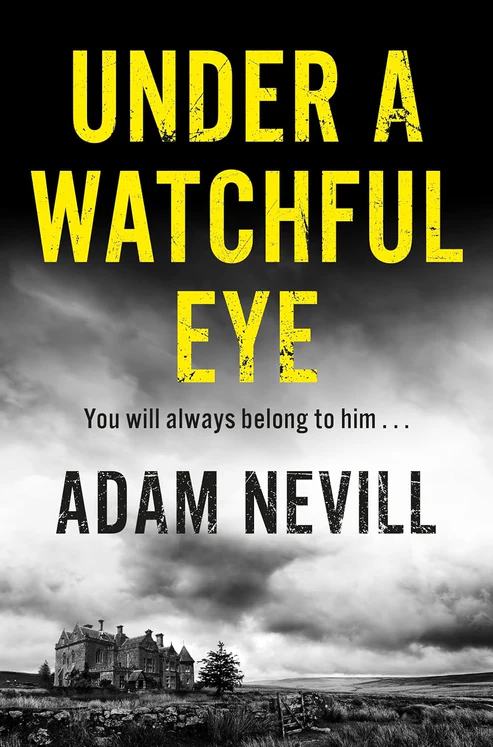 UnderaWatchfulEye Under a Watchful Eye Book by Adam Nevill - Image 1