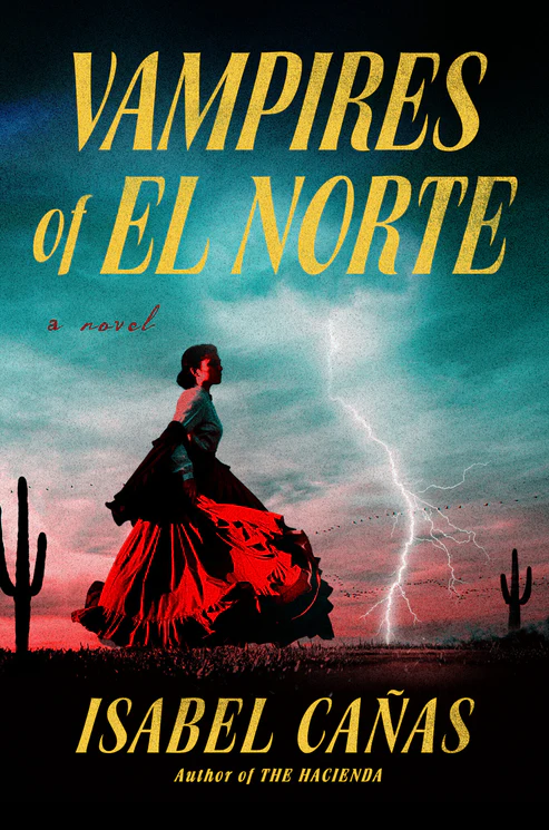 VampiresofElNorteNovelbyIsabelCanas Vampires of El Norte Novel by Isabel Cañas - Image 1