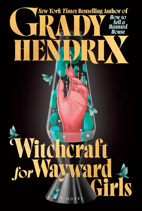WitchcraftforWaywardGirlsNovelbyGradyHendrix Witchcraft for Wayward Girls Novel by Grady Hendrix - Image 1