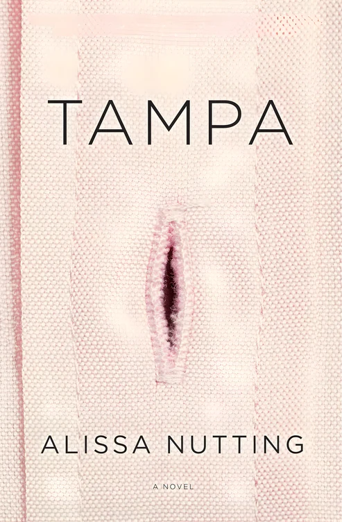 frontcover_608d37ea-d98b-4e39-aa76-4e0dc4422207 Tampa by Alissa Nutting - Image 1